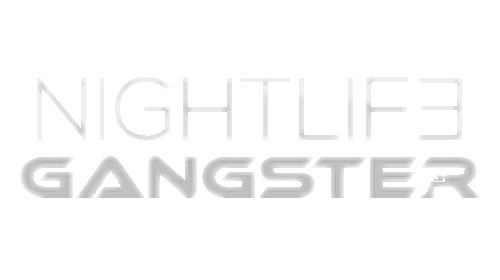 NIGHTLIFE GANGSTER